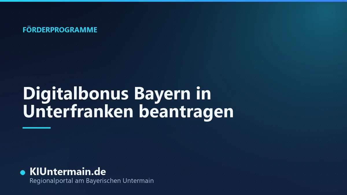 Digitalbonus Bayern in Unterfranken beantragen: Titelbild mit Fahrplan für Betriebe am Untermain