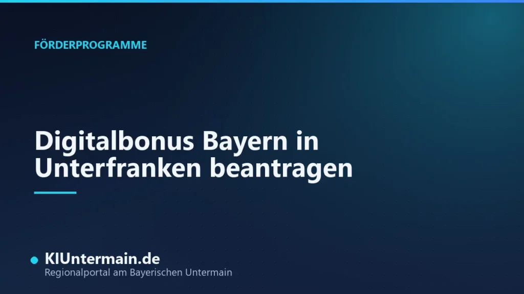 Digitalbonus Bayern in Unterfranken beantragen: Titelbild mit Fahrplan für Betriebe am Untermain
