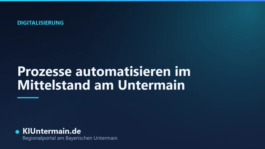 Prozesse automatisieren im Mittelstand am Untermain: Titelbild zum Praxisleitfaden